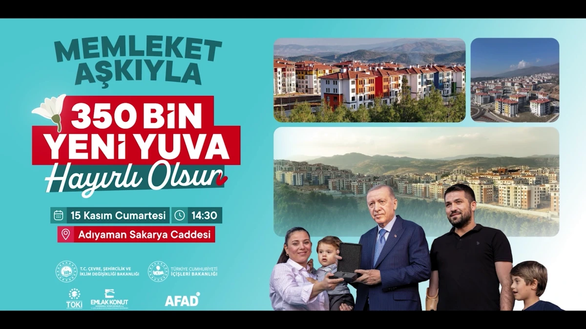 350 Bininci Afet Konutu Adıyaman'da Teslim Edilecek