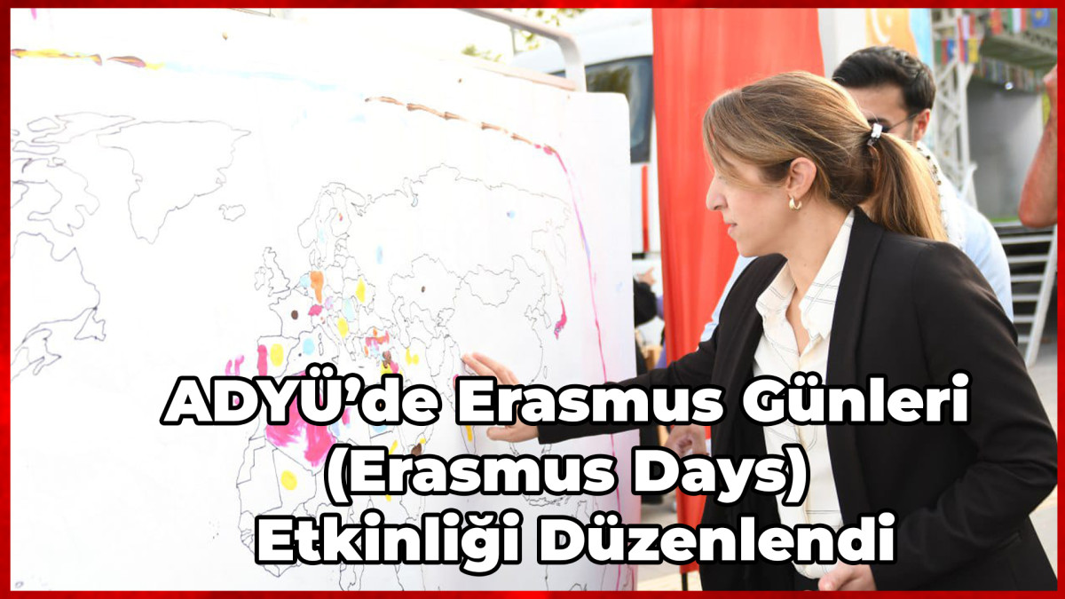 ADYÜ’de Erasmus Günleri (Erasmus Days) Etkinliği Düzenlendi