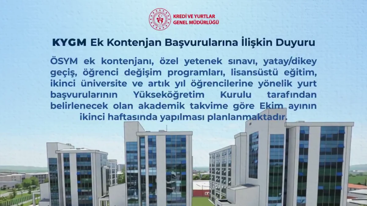 Ek Kontenjan Yurt Başvuruları Ekim Ayının İkinci Haftası