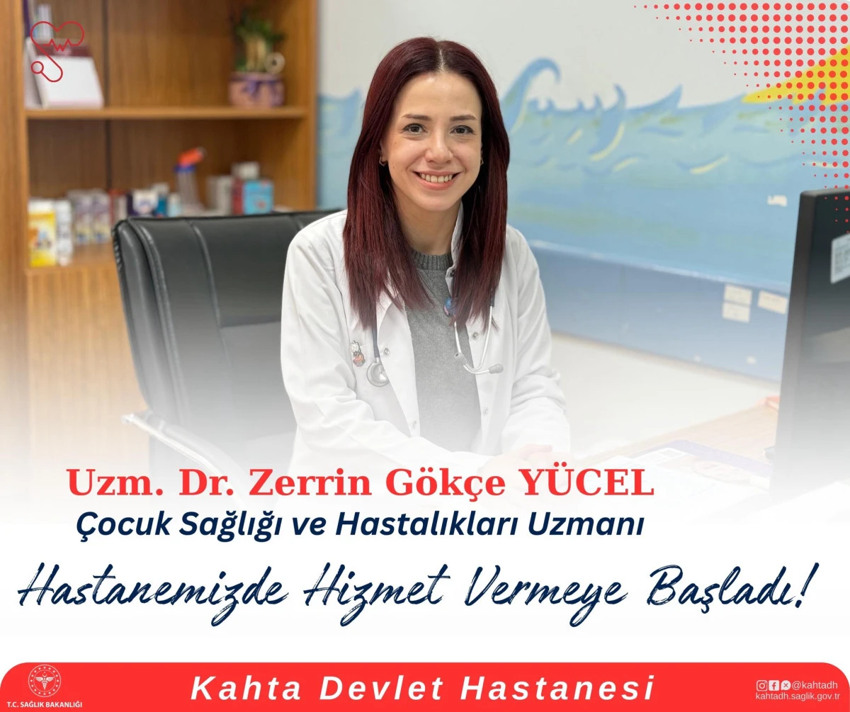 Kahta&rsquo;da &Ccedil;ocuk Sağlığı ve Hastalıkları Uzmanı G&ouml;reve Başladı