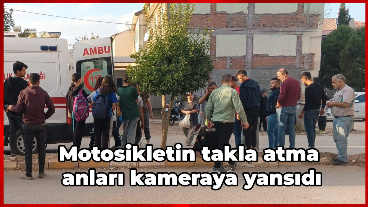 Motosikletin takla atma anları kameraya yansıdı