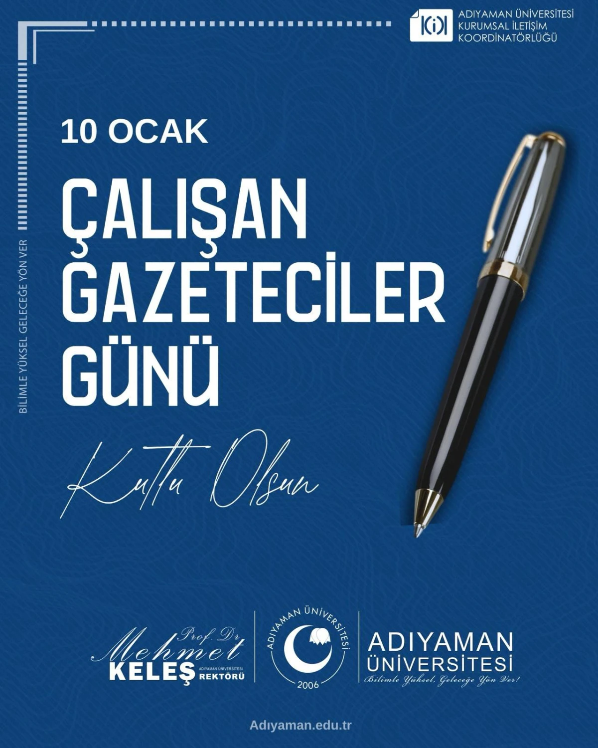 Rekt&ouml;r Prof. Dr. Mehmet Keleş &ldquo;10 Ocak &Ccedil;alışan Gazeteciler G&uuml;n&uuml;&rdquo; Mesajı 