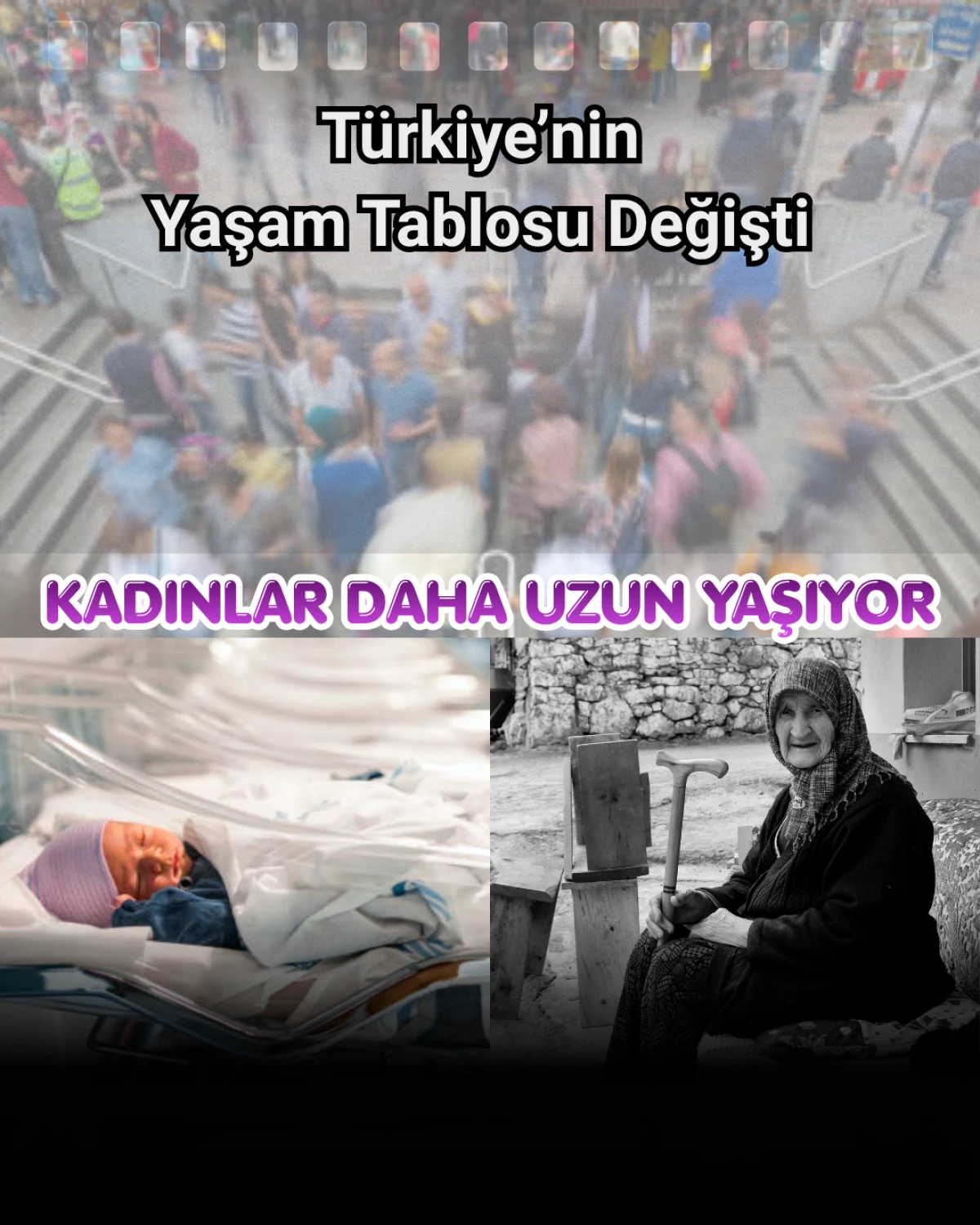 T&uuml;rkiye&rsquo;de Ortalama &Ouml;m&uuml;r Arttı Kadınlar Daha Uzun, Eğitimliler Daha Sağlıklı Yaşıyor